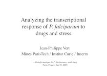 Analyzing the transcriptional response of P falciparum to