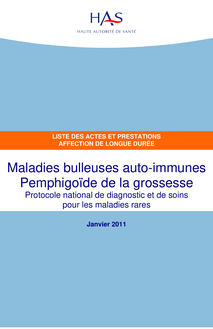 ALD hors liste - Maladies bulleuses auto-immunes  Pemphigoïde de la grossesse - ALD hors liste - Liste des actes et prestations sur la Pemphigoïde de la grossesse