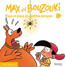 Max et Bouzouki - Pique et pique et... petites paniques