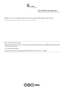 Note sur un rouleau des morts de Saint-Bénigne de Dijon. - article ; n°1 ; vol.18, pg 153-159