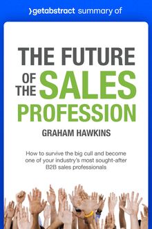 Summary of The Future of the Sales Profession by Graham Hawkins