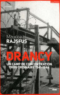 Drancy, un camp de concentration très ordinaire (nouvelle édition)