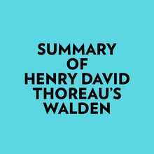 Summary of Henry David Thoreau s Walden