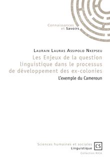 Les Enjeux de la question linguistique dans le processus de développement des ex-colonies