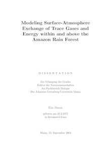 Modeling surface-atmosphere exchange of trace gases and energy within and above the Amazon rain forest [Elektronische Ressource] / Eric Simon