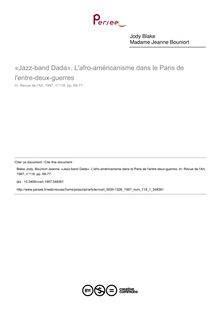 «Jazz-band Dada». L afro-américanisme dans le Paris de l entre-deux-guerres - article ; n°1 ; vol.118, pg 69-77