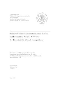 Feature selection and information fusion in hierarchical neural networks for iterative 3D-object recognition [Elektronische Ressource] / vorgelegt von Rebecca Fay