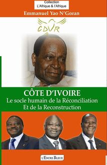 Côte-d’Ivoire - Le socle humain de la Réconciliation et de la Reconstruction