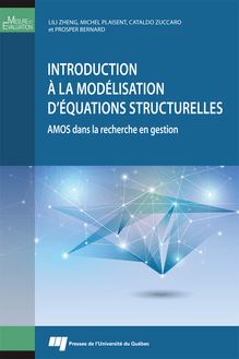 Introduction à la modélisation d équations structurelles : AMOS dans la recherche en gestion