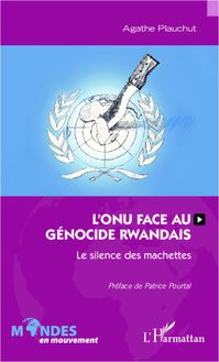 L ONU face au génocide rwandais