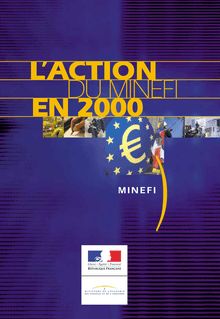 L Action du MINEFI en 2000 : rapport d activité