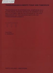 Proceedings of the symposium transuranium elements today and tomorrow, October 26-27, 1988, Karlsruhe