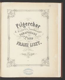 Partition Pilgerchor aus Wagners Tannhäuser (S.443), Collection of Liszt editions, Volume 4