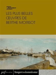 Les plus belles œuvres de Berthe Morisot