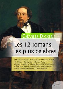 Les 12 romans les plus célèbres de Charles Dickens