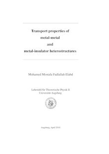 Transport properties of metal-metal and metal-insulator heterostructures [Elektronische Ressource] / Mohamed Mostafa Fadlallah Elabd