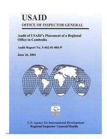 Audit of USAIDs Placement of a Regional Office in Cambodia Audit Report No. 5-442-01-003-P June 26,