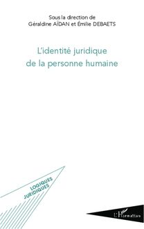 L identité juridique de la personne humaine