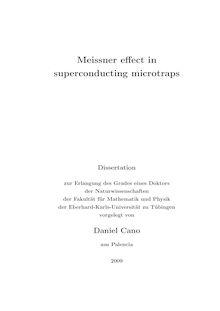 Meissner effect in superconducting microtraps [Elektronische Ressource] / vorgelegt von Daniel Cano
