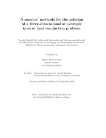 Numerical methods for the solution of a three-dimensional anisotropic inverse heat conduction problem [Elektronische Ressource] / vorgelegt von Marcus Soemers