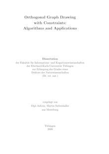 Orthogonal graph drawing with constraints [Elektronische Ressource] : algorithms and applications / vorgelegt von Martin Siebenhaller