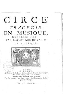 Partition Livret, Circé, Tragédie en un prologue et 5 actes, Desmarets, Henri