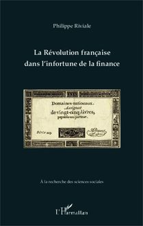 La Révolution française dans l infortune de la finance