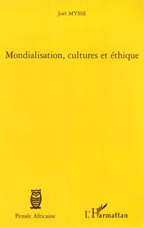 Mondialisation, cultures et éthique