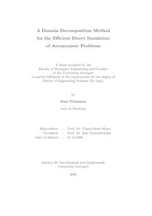 A domain decomposition method for the efficient direct simulation of aeroacoustic problems [Elektronische Ressource] / by Jens Utzmann