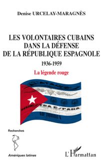 Les volontaires cubains dans la défense de la République espagnole