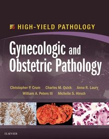 Gynecologic and Obstetric Pathology E-Book