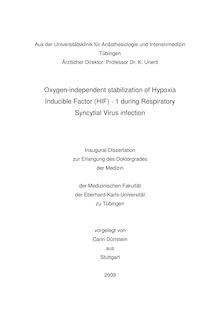 Oxygen-independent stabilization of hypoxia inducible factor (HIF)-1 during respiratory syncytial virus infection [Elektronische Ressource] / vorgelegt von Carin Dürrstein
