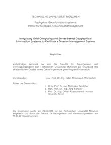 Integrating grid computing and server-based geographical information systems to facilitate a disaster management system [Elektronische Ressource] / Özgür Ertaç