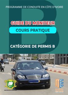 Guide du moniteur, Cours pratiques - Catégorie de permis B