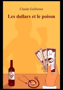 Les dollars et le poison