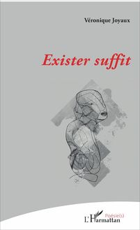Exister suffit