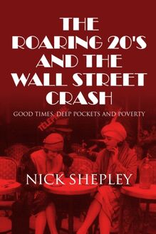 Roaring 20 s and the Wall Street Crash