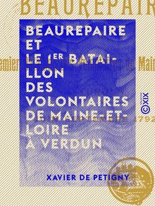 Beaurepaire et le 1er bataillon des volontaires de Maine-et-Loire à Verdun - Juin - Septembre 1792
