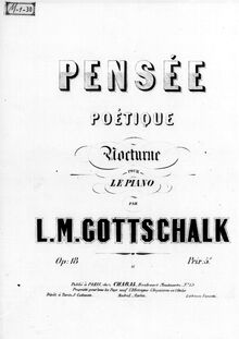 Partition complète, Pensée poétique, Nocturne, B major, Gottschalk, Louis Moreau par Louis Moreau Gottschalk
