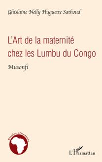 L Art de la maternité chez les Lumbu du Congo