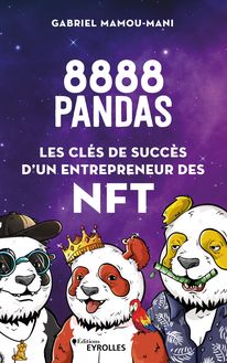 8888 pandas : Les clés de succès d un entrepreneur des NFT