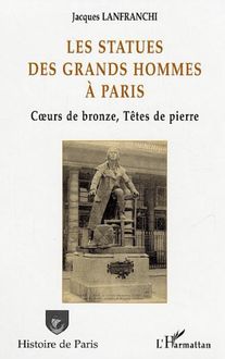 Les statues des grands hommes à Paris