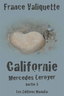 Californie : Mercedes Leroyer - Partie 3