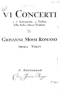 Partition parties complètes, 6 Concertos, VI Concerti a 6 Instromenti, 4 Violini, Alto Viola e Basso Continuo