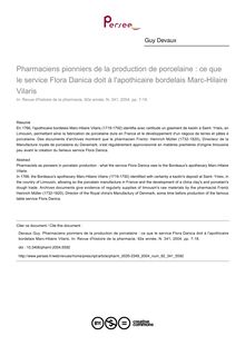 Pharmaciens pionniers de la production de porcelaine : ce que le service Flora Danica doit à l apothicaire bordelais Marc-Hilaire Vilaris - article ; n°341 ; vol.92, pg 7-18