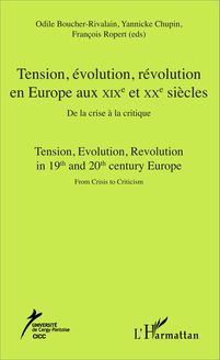Tension, évolution, révolution en Europe aux XIXè et  XXè siècles