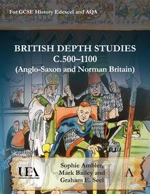 British Depth Studies c5001100 (Anglo-Saxon and Norman Britain)