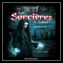 Les Sorcières de Salem, tome 1 - Le souffle des sorcières