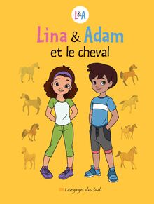 Lina & Adam et  le cheval