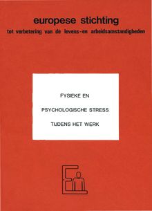 Fysieke en psychologische stress tijdens het werk